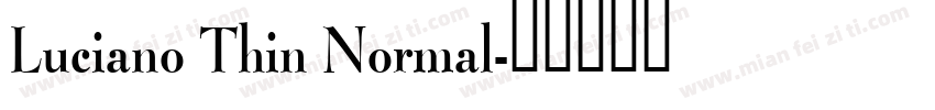 Luciano Thin Normal字体转换